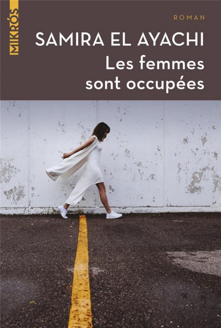 LES FEMMES SONT OCCUPEES - EL AYACHI SAMIRA - AUBE NOUVELLE