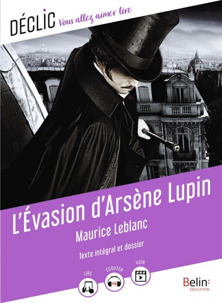 L'EVASION D'ARSENE LUPIN DE MAURICE LEBLANC - LEBLANC MAURICE - BELIN