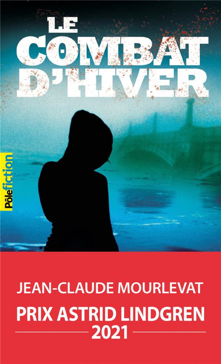 LE COMBAT D'HIVER - MOURLEVAT J-C. - GALLIMARD