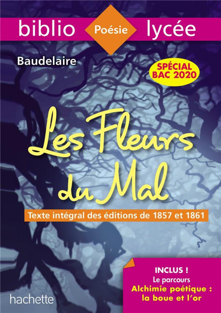 LES FLEURS DU MAL BAUDELAIRE BAC 2020 - BAUDELAIRE/JOLLES - HACHETTE