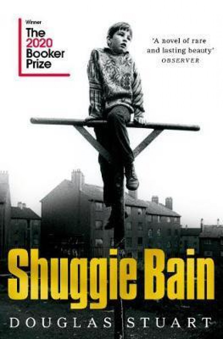 SHUGGIE BAIN - WINNER BOOKER PRIZE 2020 - STUART, DOUGLAS - NC