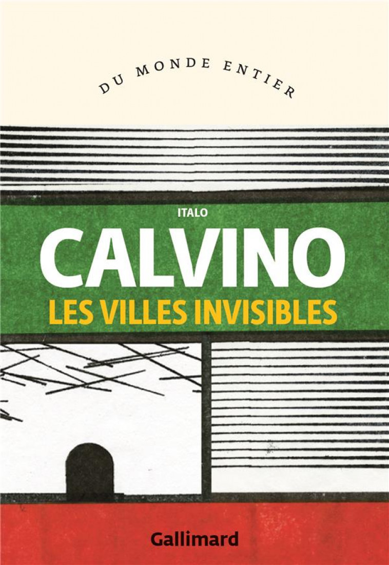 LES VILLES INVISIBLES - CALVINO ITALO - GALLIMARD