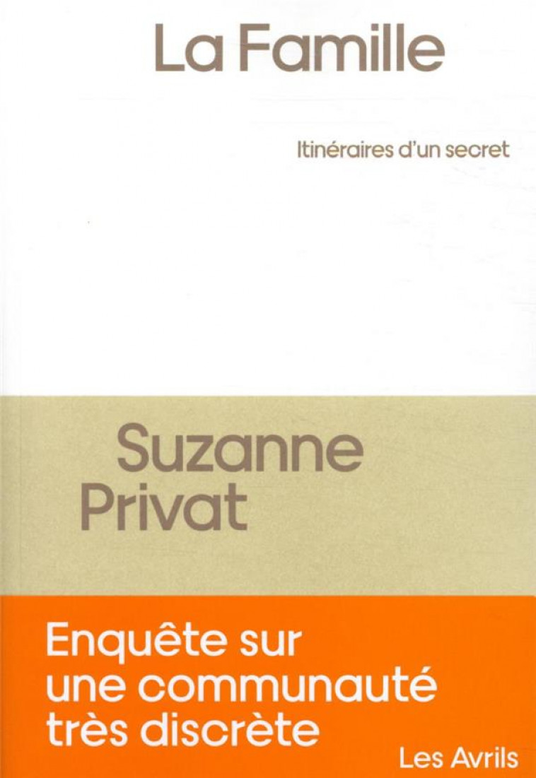 LA FAMILLE  -  ITINERAIRES D'UN SECRET - PRIVAT SUZANNE - BOOKS ON DEMAND