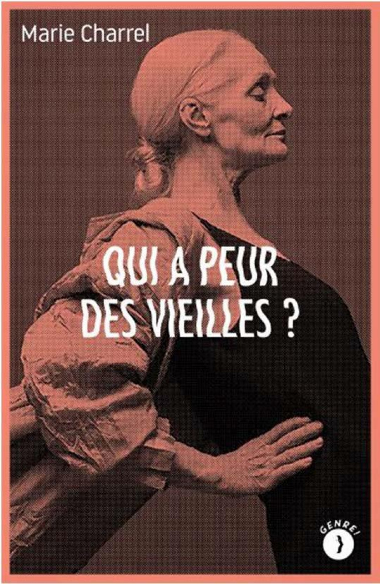 QUI A PEUR DES VIEILLES ? - CHARREL MARIE - BOURIN