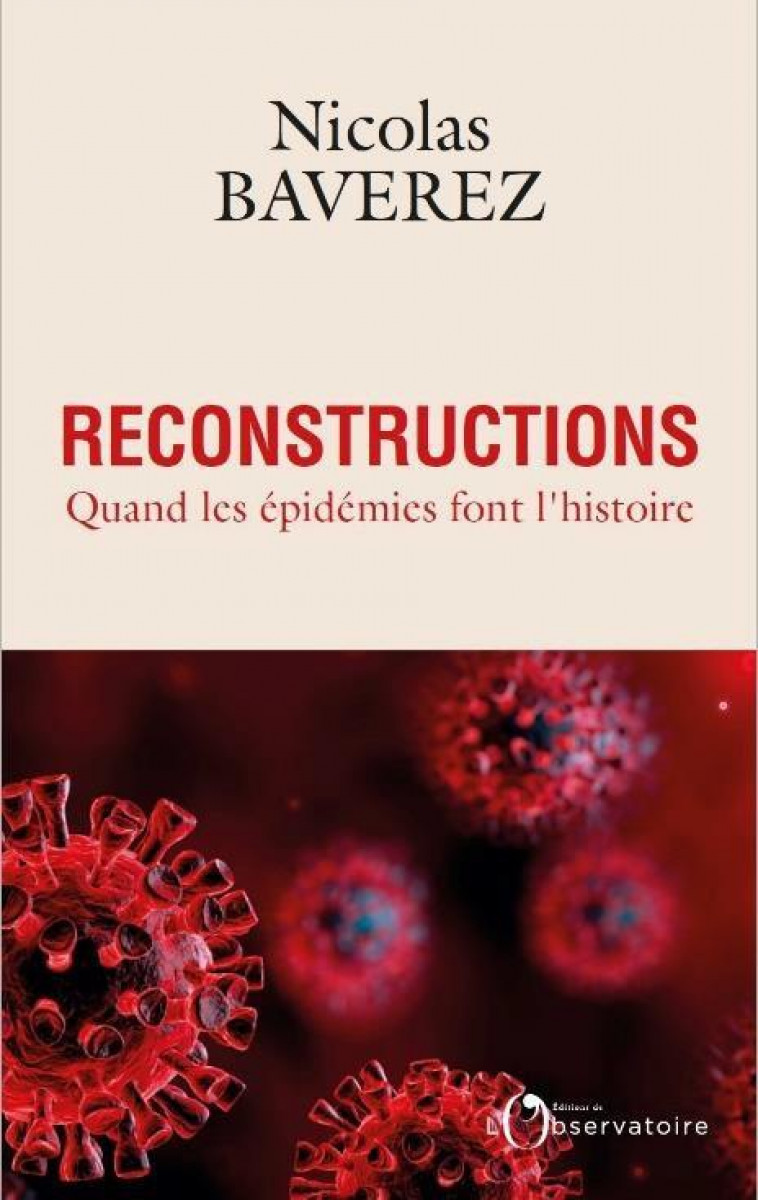 RECONSTRUCTIONS - BAVEREZ NICOLAS - L'OBSERVATOIRE