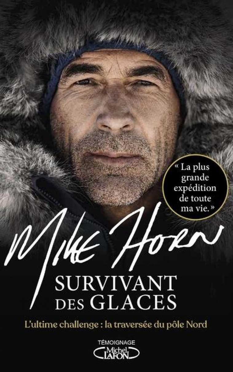 SURVIVANT DES GLACES - HORN MIKE - MICHEL LAFON