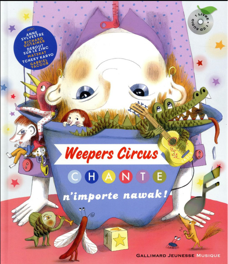 WEEPERS CIRCUS CHANTE N'IMPORTE NAWAK! - COLLECTIF/PERRIN - Gallimard-Jeunesse Musique