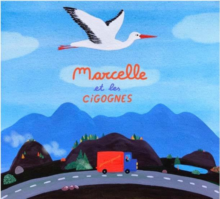 MARCELLE ET LES CIGOGNES - RACCAH/COLLETTE - FOURMIS ROUGES