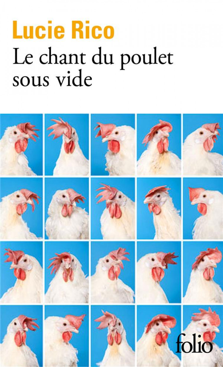 LE CHANT DU POULET SOUS VIDE - RICO LUCIE - GALLIMARD