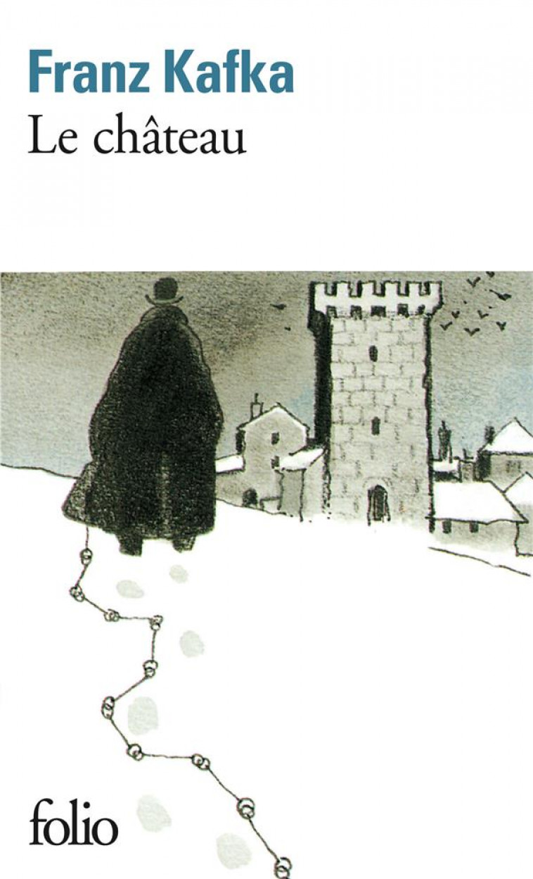 LE CHATEAU - KAFKA FRANZ - GALLIMARD