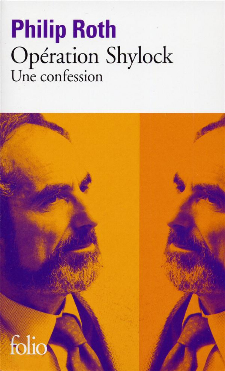 OPERATION SHYLOCK  -  UNE CONFESSION - ROTH PHILIP - GALLIMARD