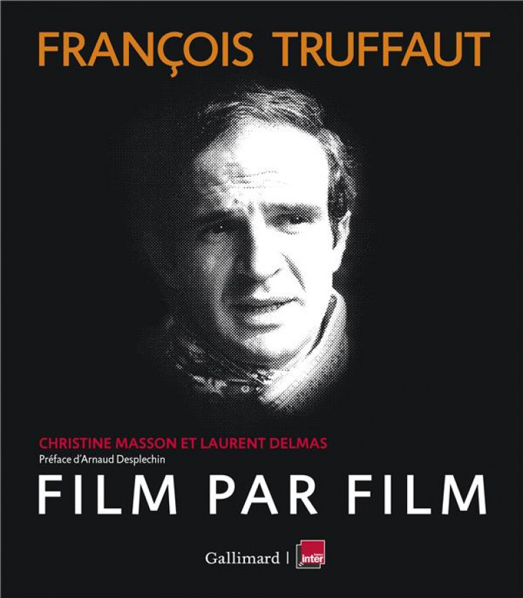 FRANCOIS TRUFFAUT, FILM PAR FILM - DELMAS/MASSON - GALLIMARD