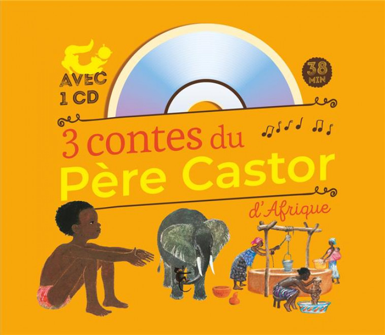 3 CONTES DU PERE CASTOR D'AFRIQUE - ALENCON/BERMOND - Père Castor-Flammarion