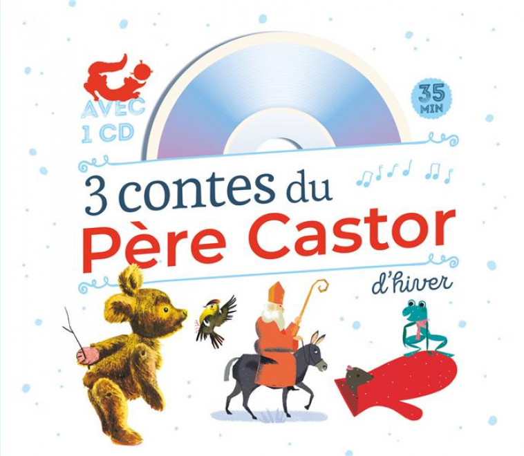 3 CONTES D'HIVER DU PERE CASTOR - COLMONT/GIRAUD/LATYK - Père Castor-Flammarion