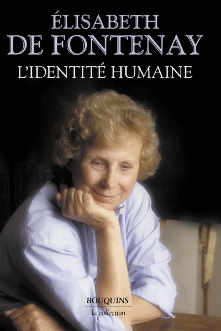 L'IDENTITE HUMAINE - FONTENAY E D. - ROBERT LAFFONT