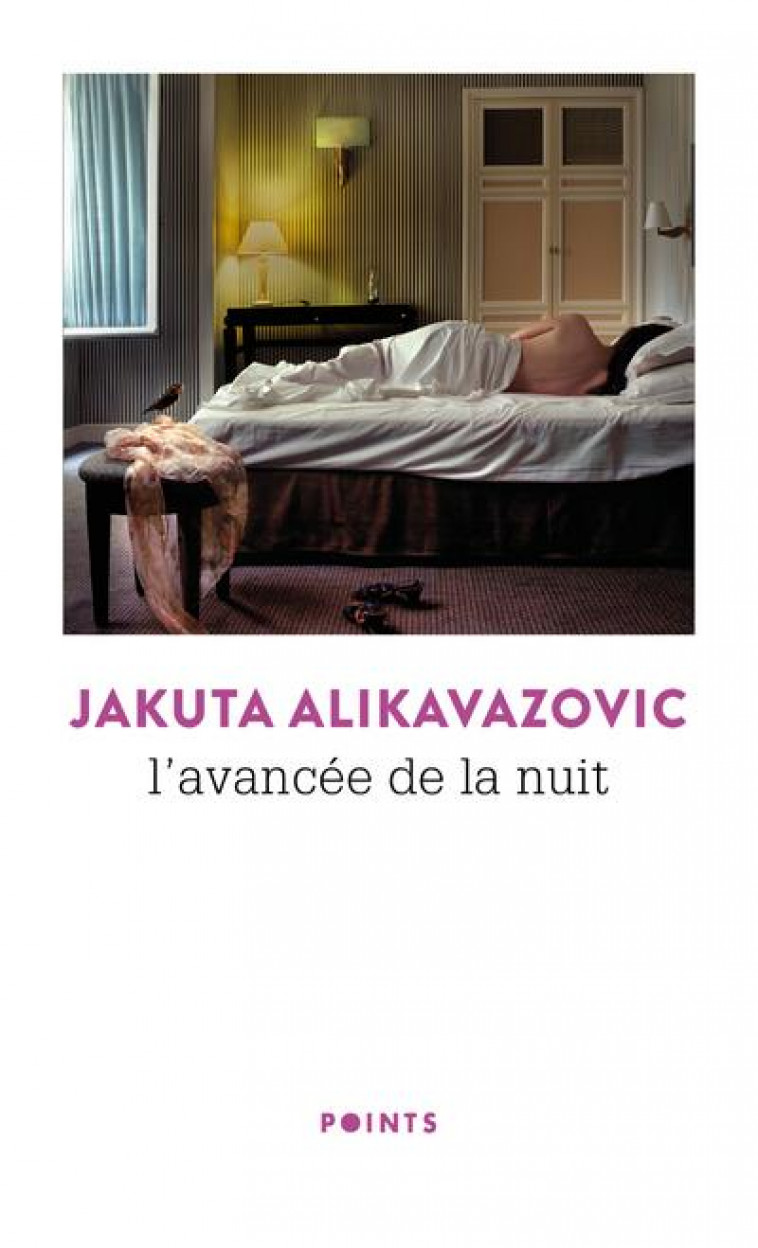 L'AVANCEE DE LA NUIT - ALIKAVAZOVIC JAKUTA - POINTS