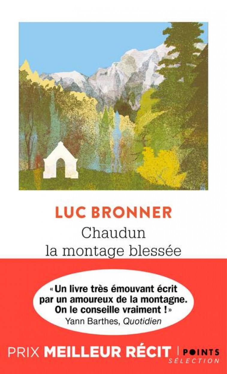 CHAUDUN, LA MONTAGNE BLESSEE - BRONNER LUC - POINTS