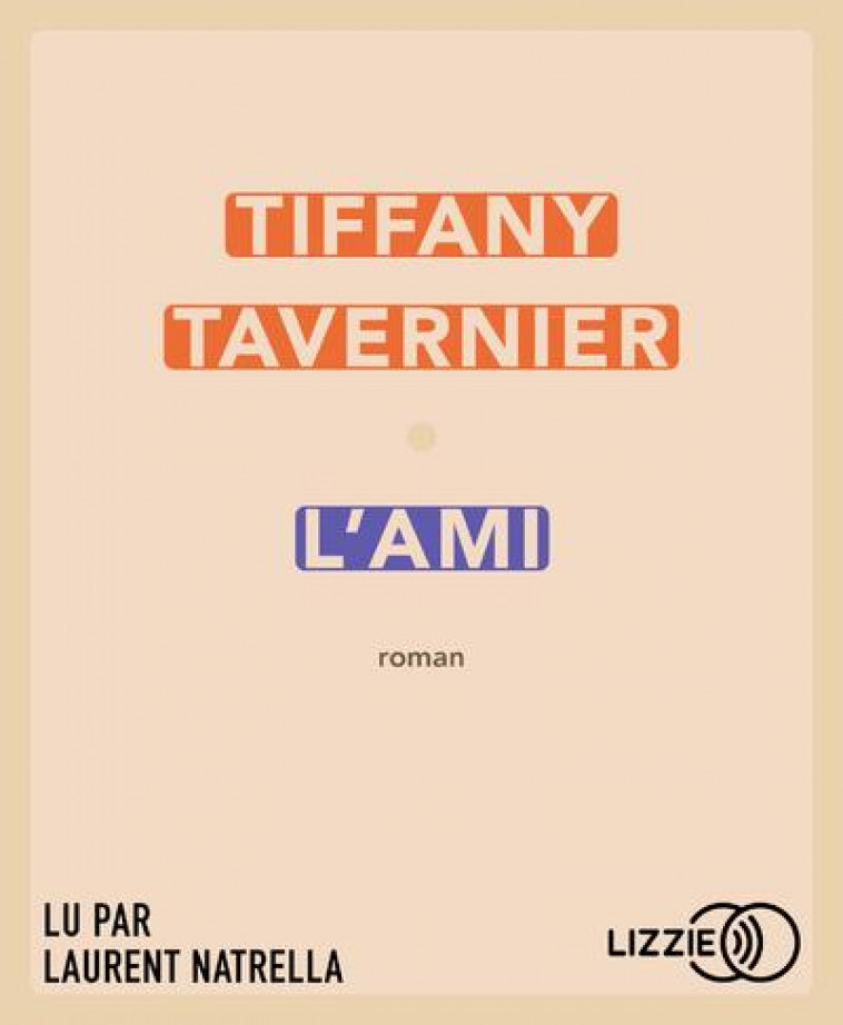 L'AMI - TAVERNIER TIFFANY - LIZZIE