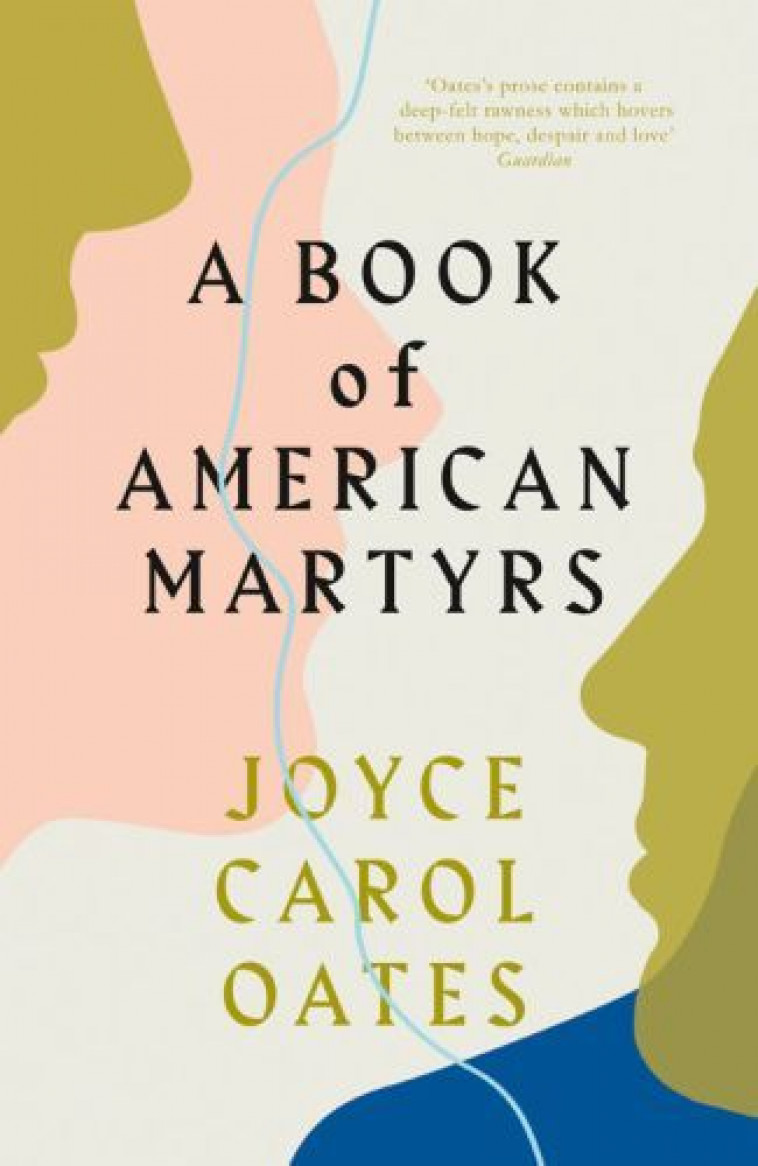 A BOOK OF AMERICAN MARTYRS -  Oates, Joyce Carol - 4TH ESTATE