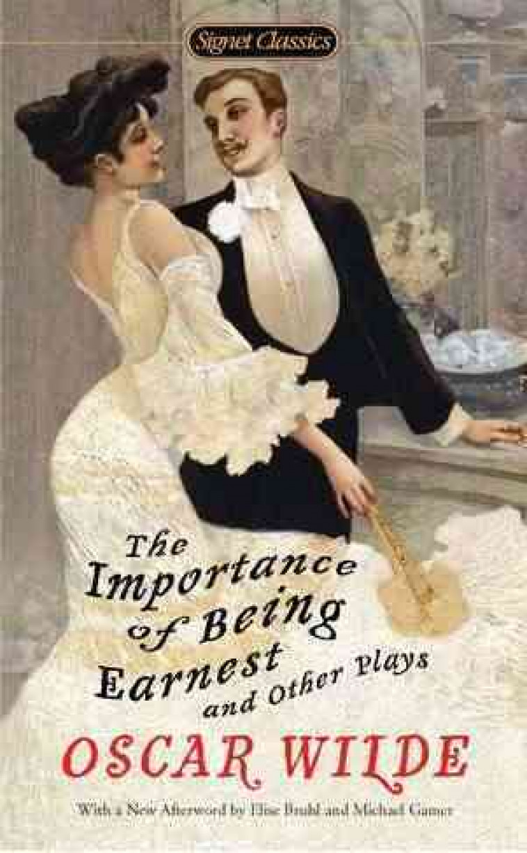 THE IMPORTANCE OF BEING EARNEST AND OTHER P -  Wilde, Oscar - SIGNET PENGUIN