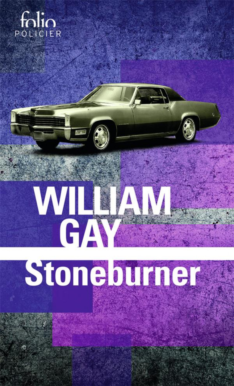 STONEBURNER - GAY WILLIAM - GALLIMARD