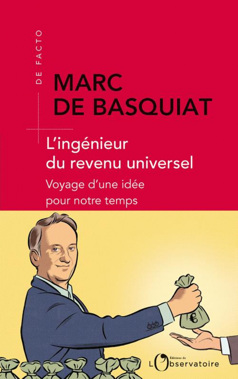 L'INGENIEUR DU REVENU UNIVERSEL - DE BASQUIAT MARC - L'OBSERVATOIRE