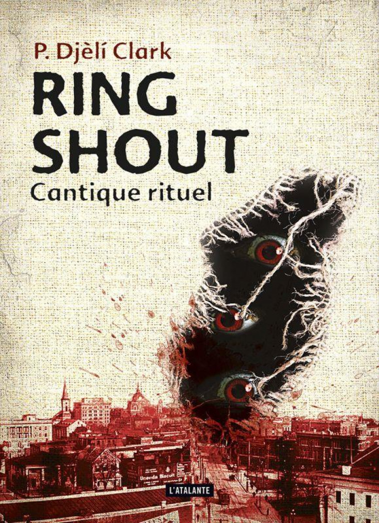 RING SHOUT : CANTIQUE RITUEL - CLARK DJELI P. - ATALANTE