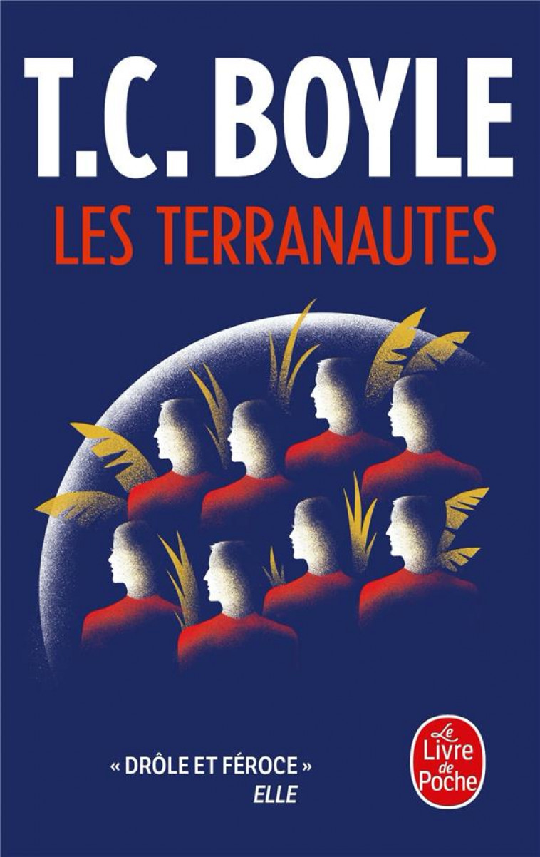 LES TERRANAUTES - BOYLE T.C. - LGF/Livre de Poche