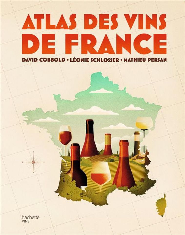 ATLAS DES VINS DE FRANCE - COBBOLD DAVID - HACHETTE