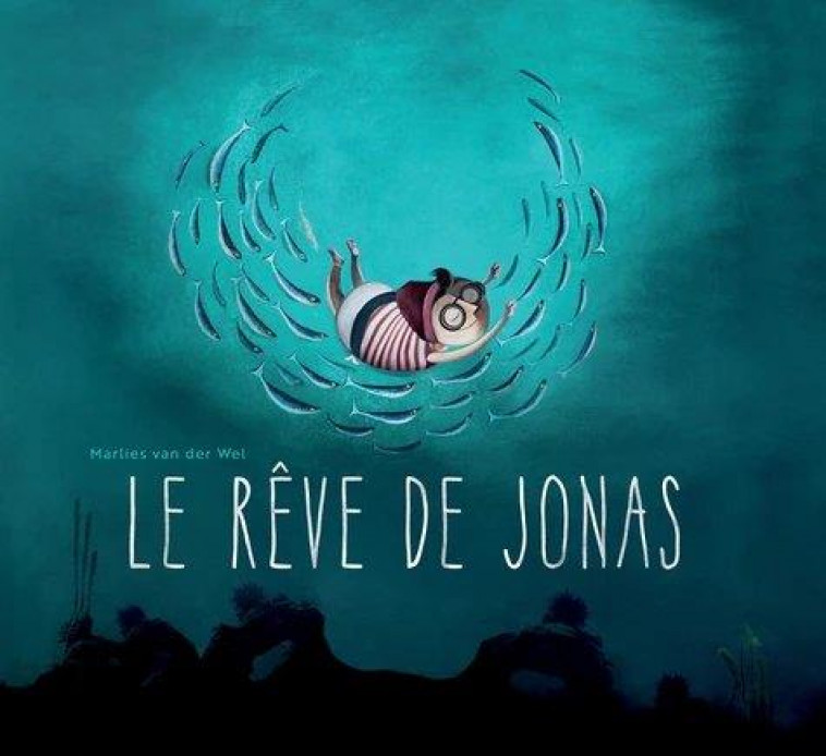 LE REVE DE JONAS - VAN DER WEL MARLIES - KALEIDOSCOPE