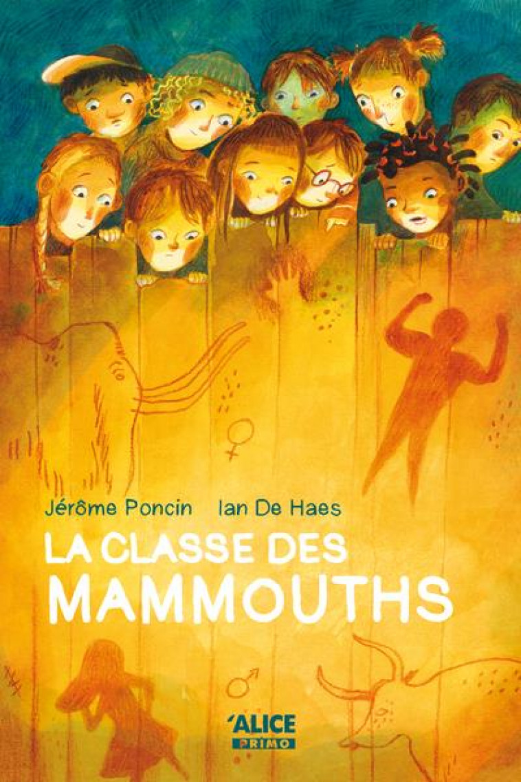 LA CLASSE DES MAMMOUTHS - PONCIN/HAES - ALICE