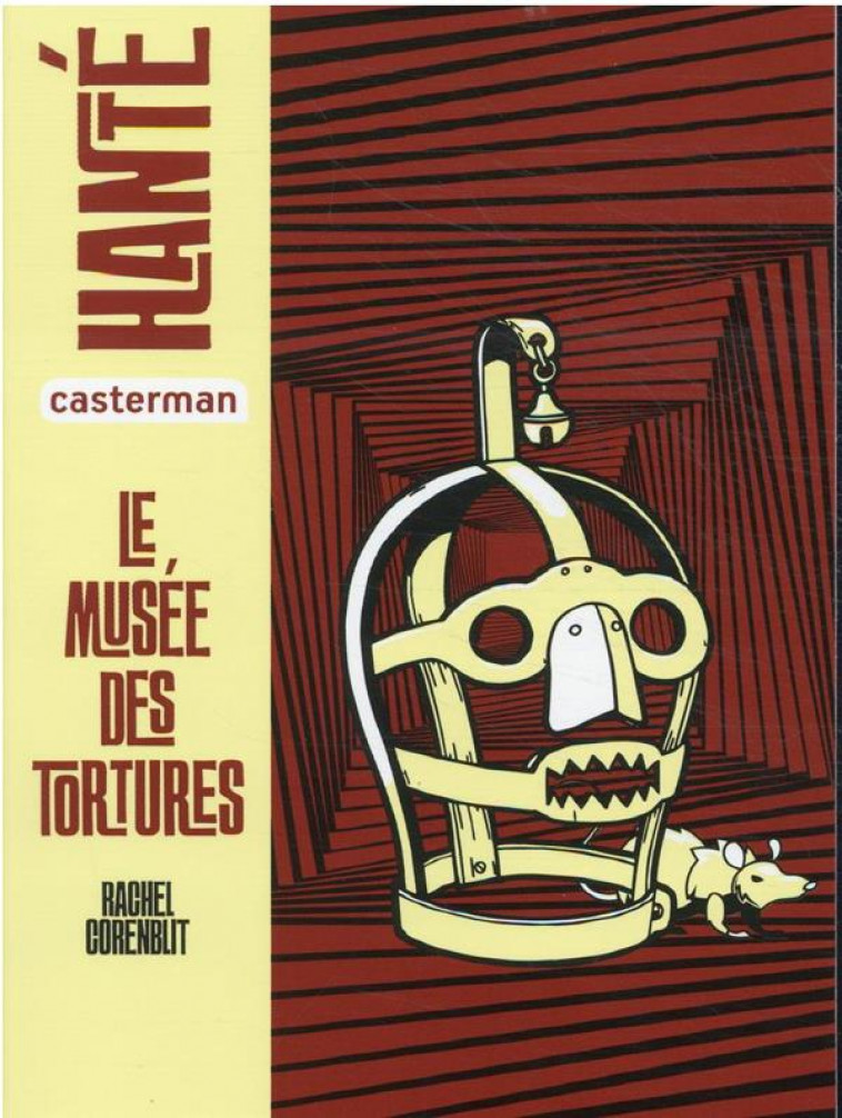 LE MUSEE DES TORTURES - CORENBLIT RACHEL - CASTERMAN