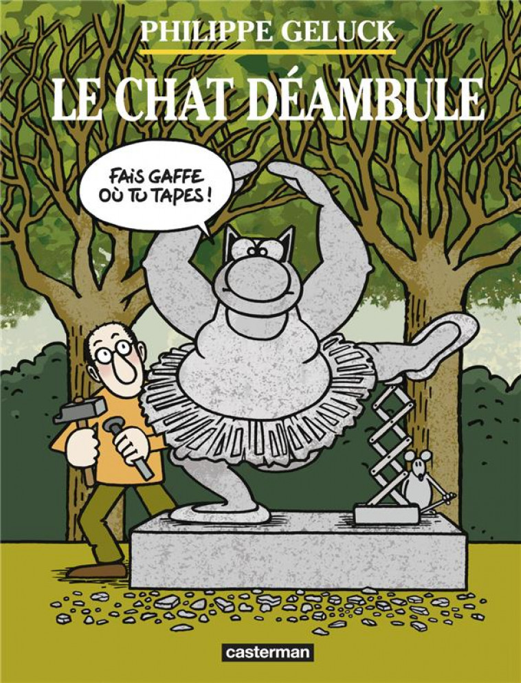 LE CHAT HORS-SERIE  -  LE CHAT DEAMBULE - GELUCK PHILIPPE - CASTERMAN