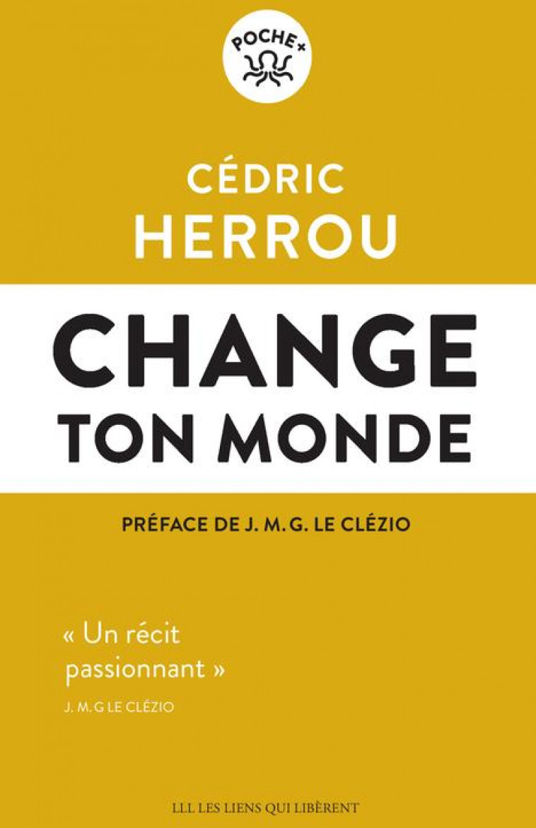 CHANGE TON MONDE - HERROU CEDRIC - LIENS LIBERENT