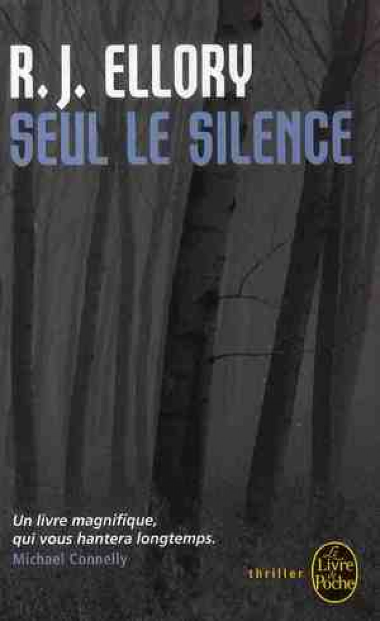 SEUL LE SILENCE - ELLORY R. J. - LGF/Livre de Poche