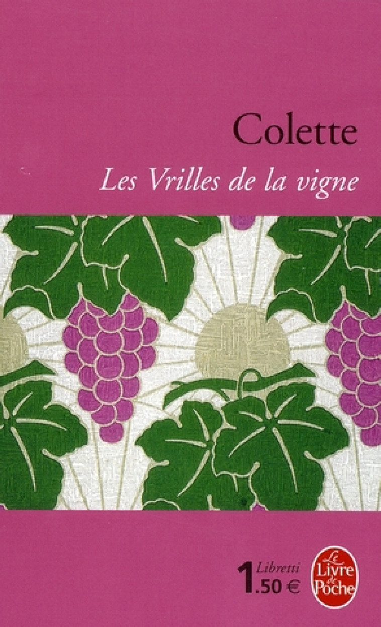 LES VRILLES DE LA VIGNE - COLETTE - LGF/Livre de Poche