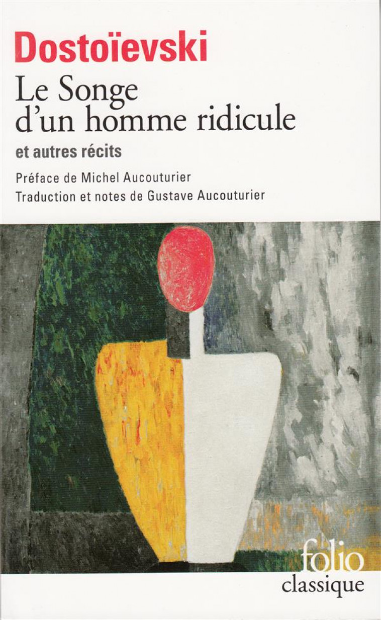 LE SONGE D'UN HOMME RIDICULE  -  AUTRES RECITS - DOSTOIEVSKI - GALLIMARD