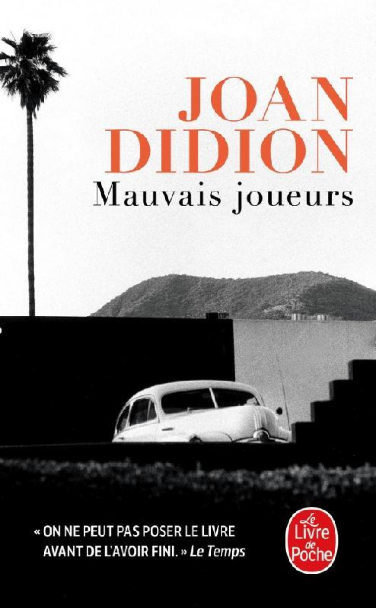 MAUVAIS JOUEURS - DIDION JOAN - LGF/Livre de Poche