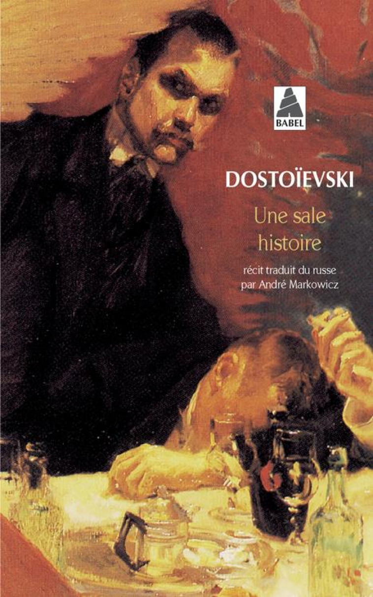 UNE SALE HISTOIRE - DOSTOIEVSKI FEDOR - ACTES SUD