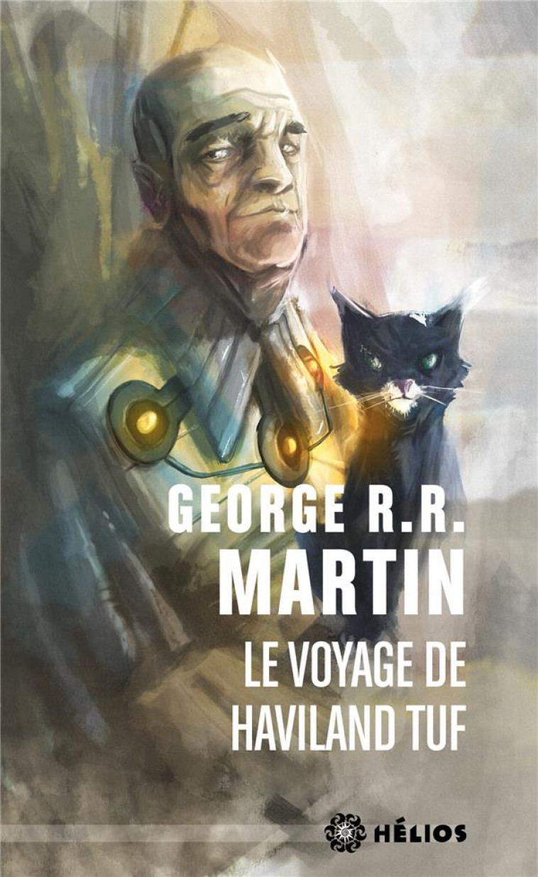 LE VOYAGE DE HAVILAND TUF - MARTIN GEORGE R.R. - BADASS