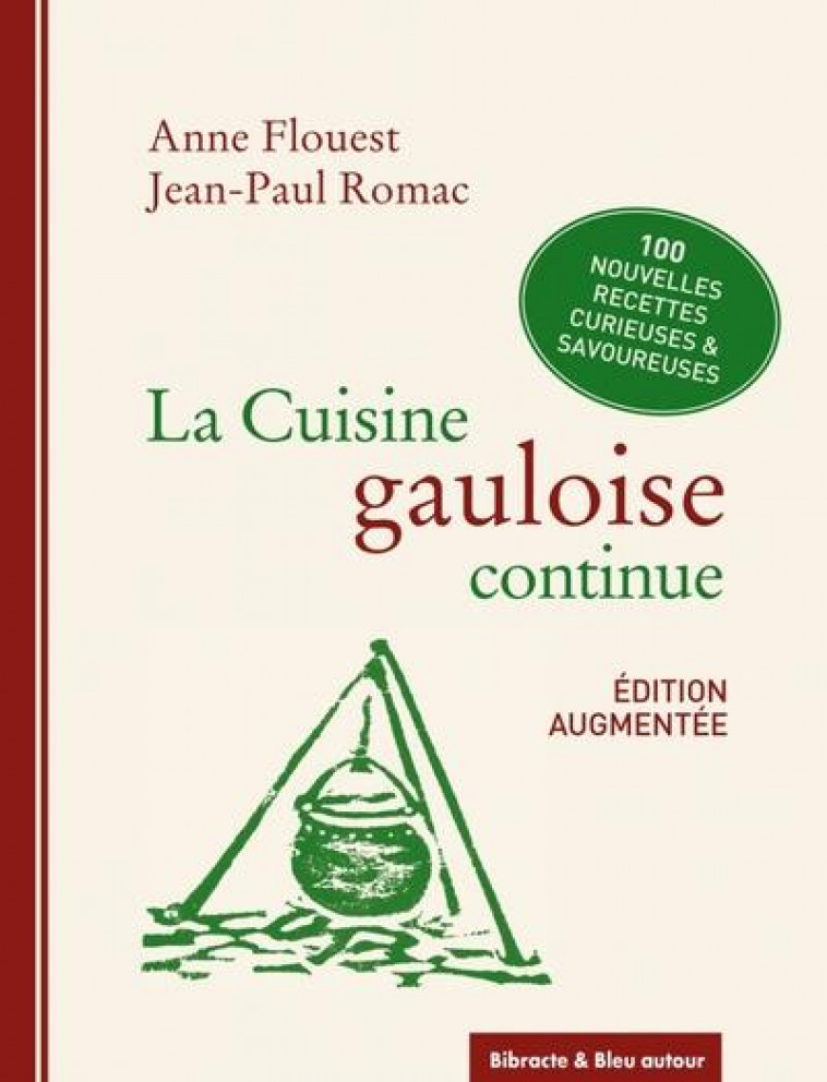 LA CUISINE GAULOISE CONTINUE - FLOUEST/ROMAC - BLEU AUTOUR