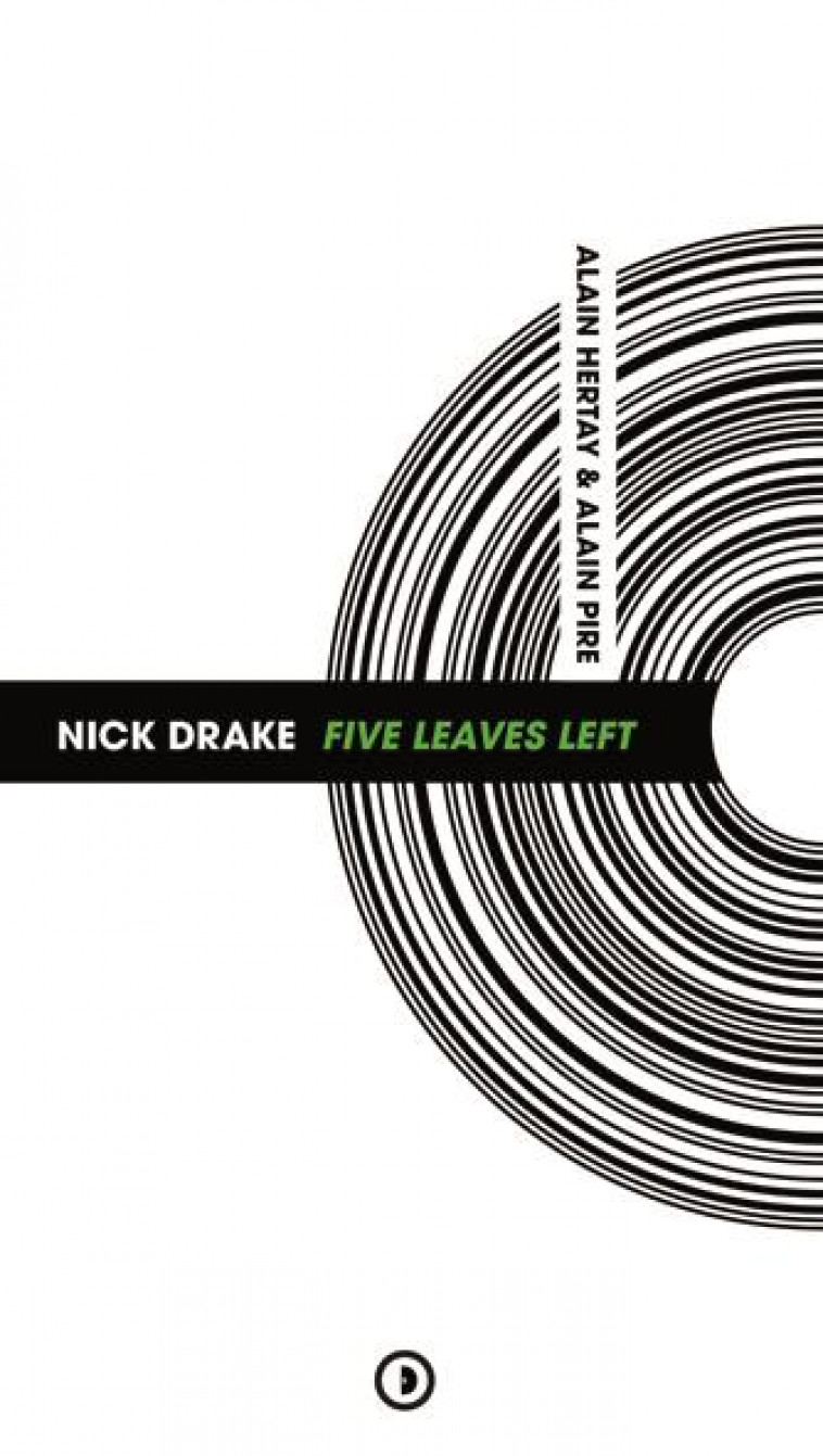 NICK DRAKE  -  FIVE LEAVES LEFT - HERTAY/PIRE - Densité