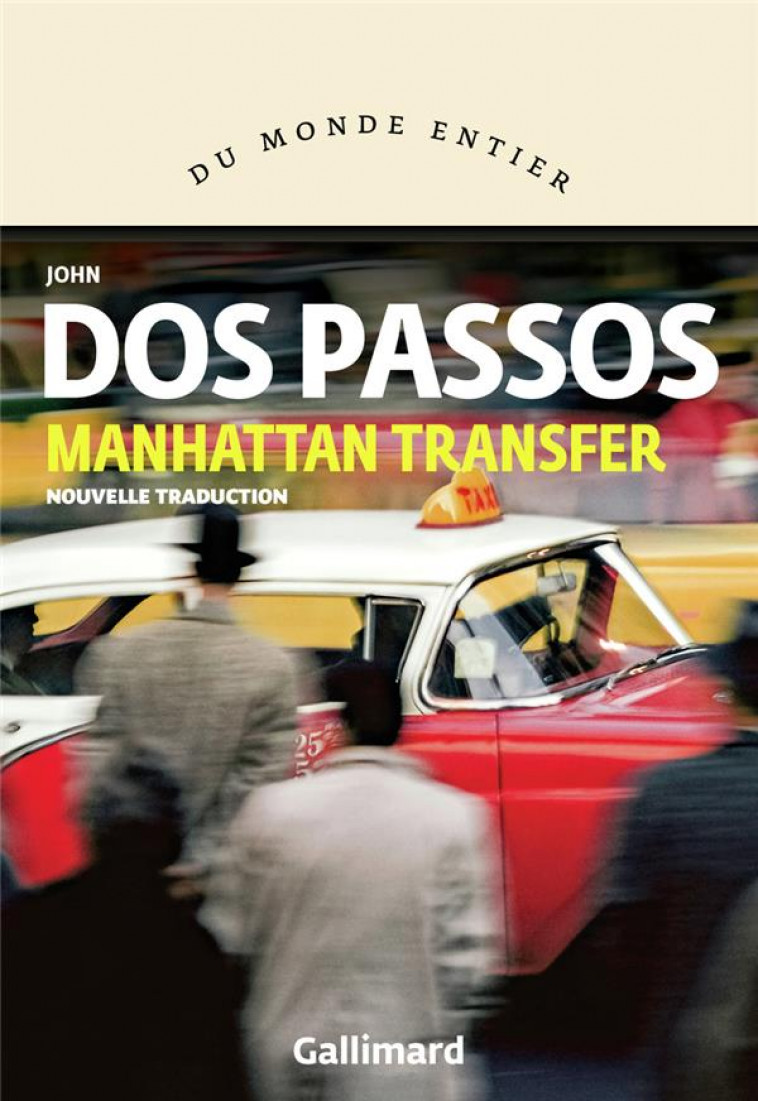 MANHATTAN TRANSFER - DOS PASSOS JOHN - GALLIMARD