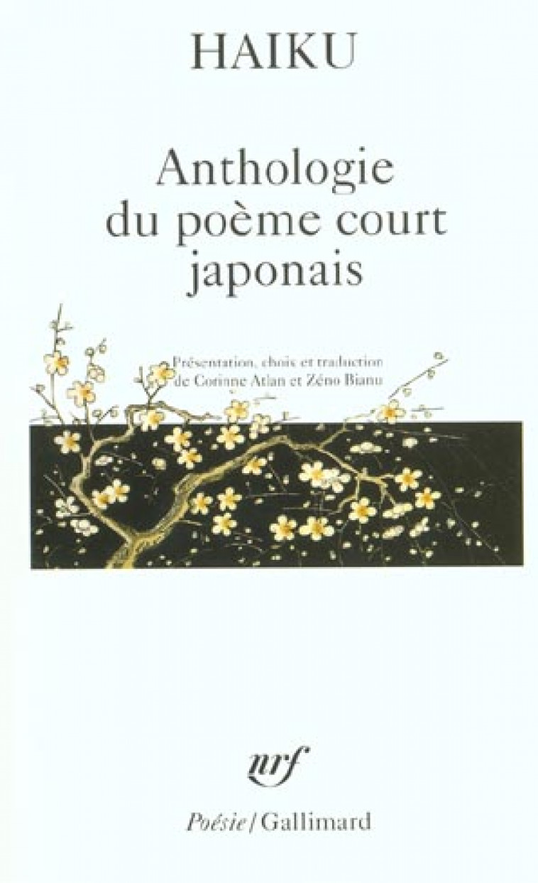 HAIKU  -  ANTHOLOGIE DU POEME COURT JAPONAIS -  COLLECTIF - GALLIMARD