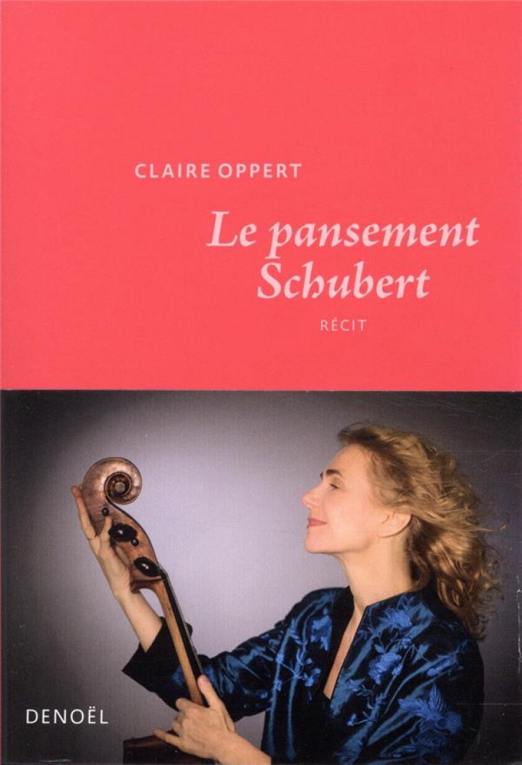 LE PANSEMENT SCHUBERT - OPPERT CLAIRE - CERF