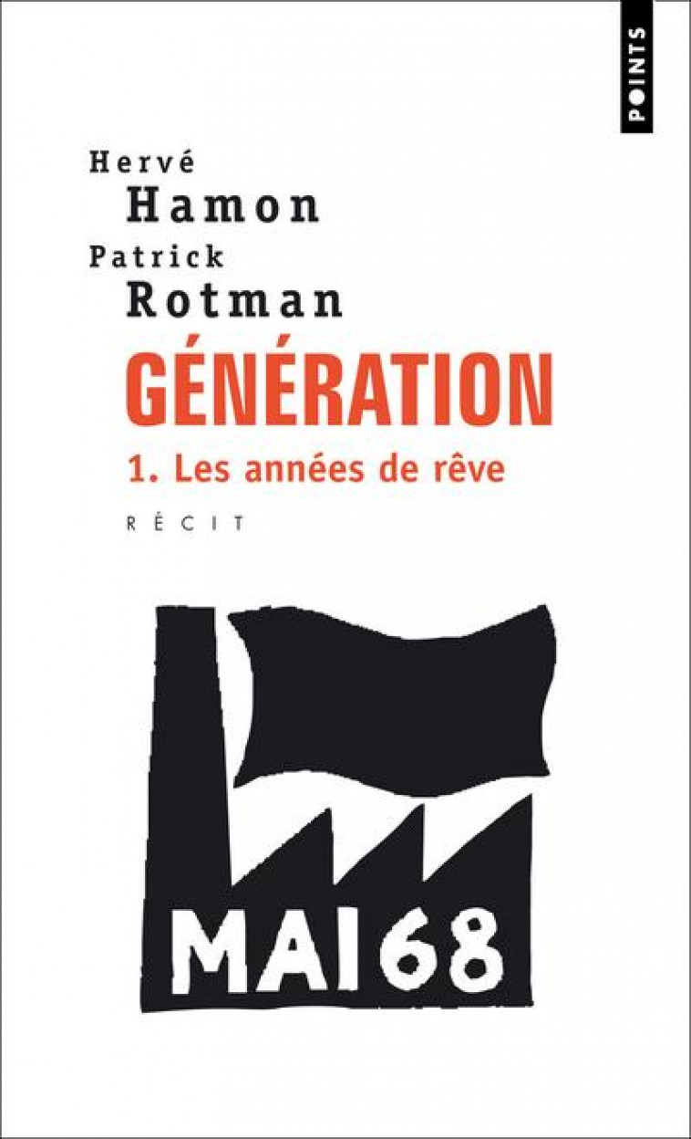 GENERATION T.1  -  LES ANNEES DE REVE - HAMON/ROTMAN - SEUIL