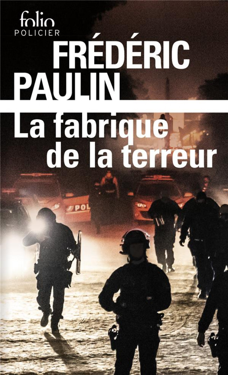 LA FABRIQUE DE LA TERREUR - PAULIN FREDERIC - GALLIMARD