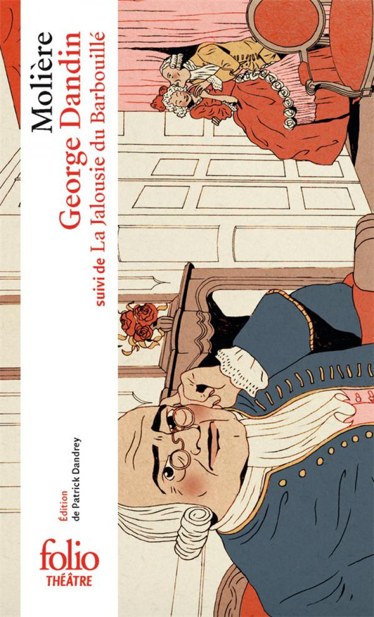 GEORGE DANDIN : LA JALOUSIE DU BARBOUILLE - MOLIERE - GALLIMARD