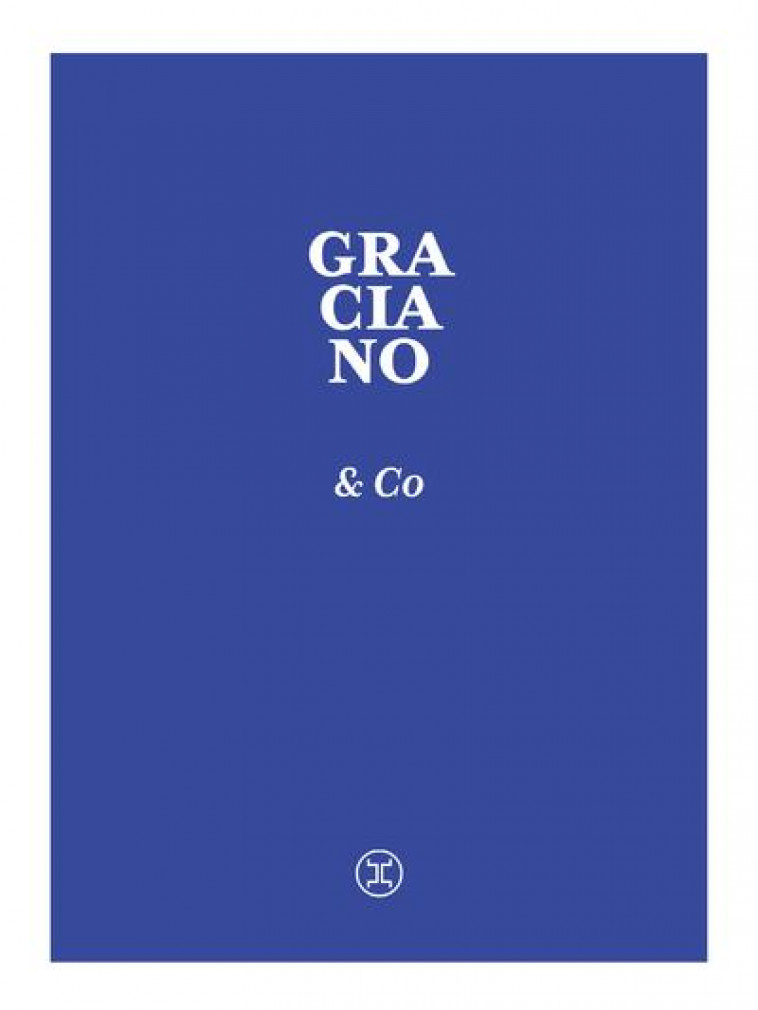 GRACIANO et CO - GRACIANO/CLARO/YVERT - LE TRIPODE