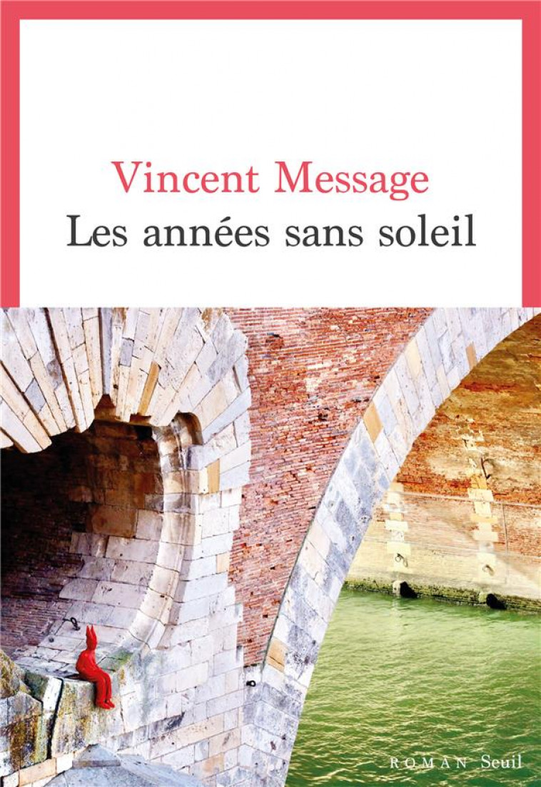 LES ANNEES SANS SOLEIL - MESSAGE VINCENT - SEUIL